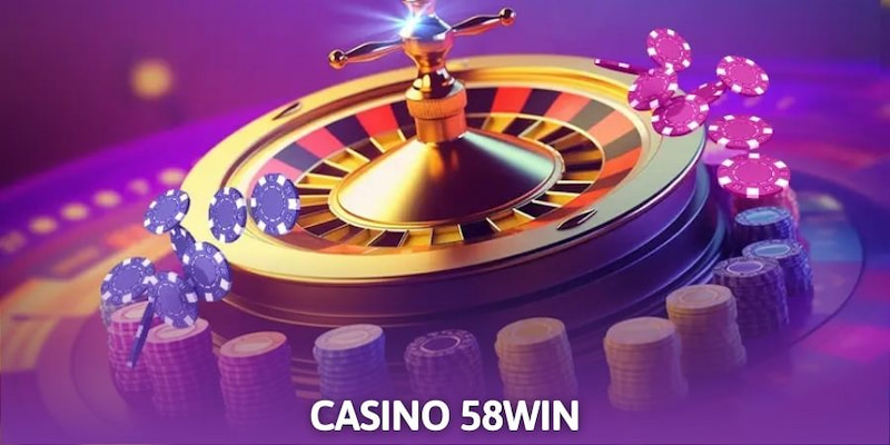 Giới thiệu địa điểm cá cược casino 58Win