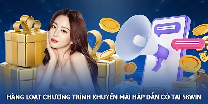 Nhận vô số ưu đãi khủng khi trải nghiệm casino tại 58Win