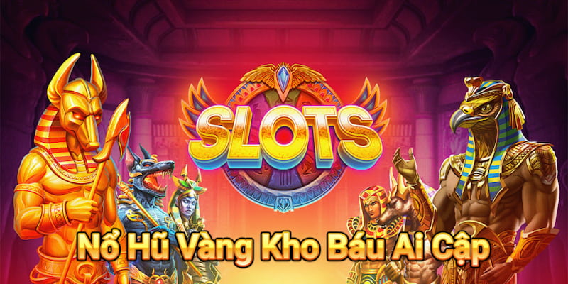 Trải nghiệm slot game Ai Cập săn kho báu bí ẩn