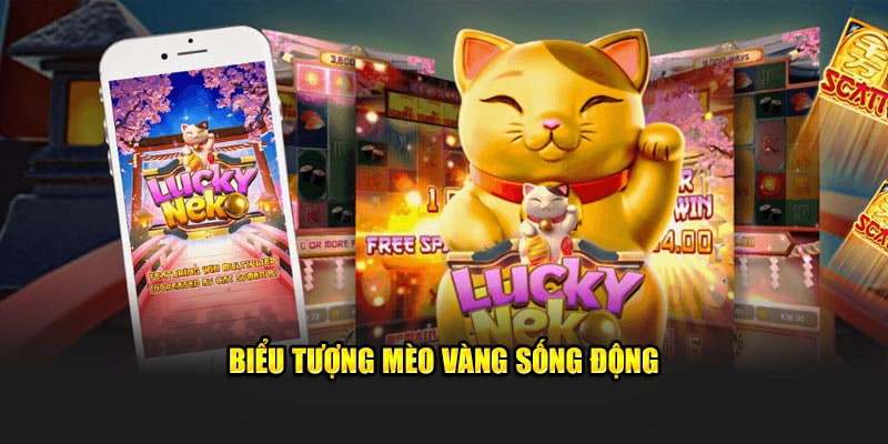 Lucky Neko mang đến nhiều may mắn trong quá trình săn thưởng