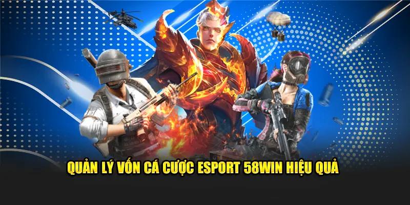 Bí kíp này sẽ giúp bạn cá cược eSport tại 58Win hiệu quả