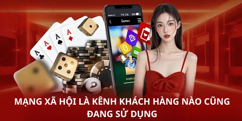 Mạng xã hội là kênh khách hàng nào cũng đang sử dụng