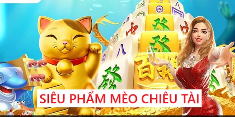 Tựa game đình đám Mèo chiêu tài